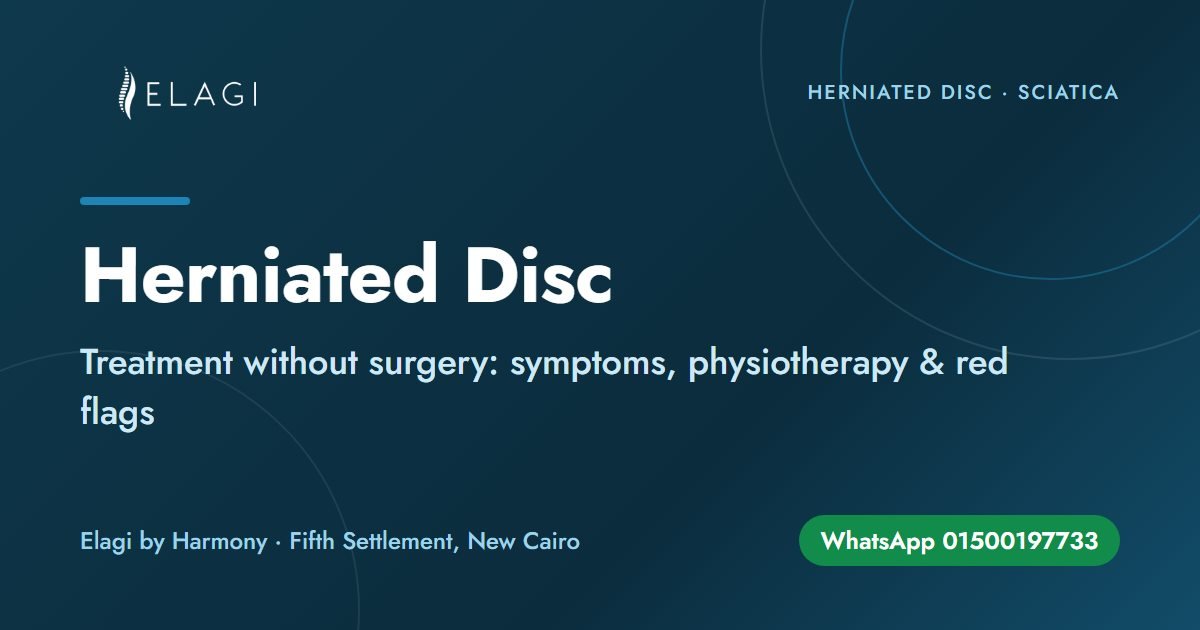 Herniated (Slipped) Disc Treatment Without Surgery: Symptoms, Physiotherapy & Red Flags